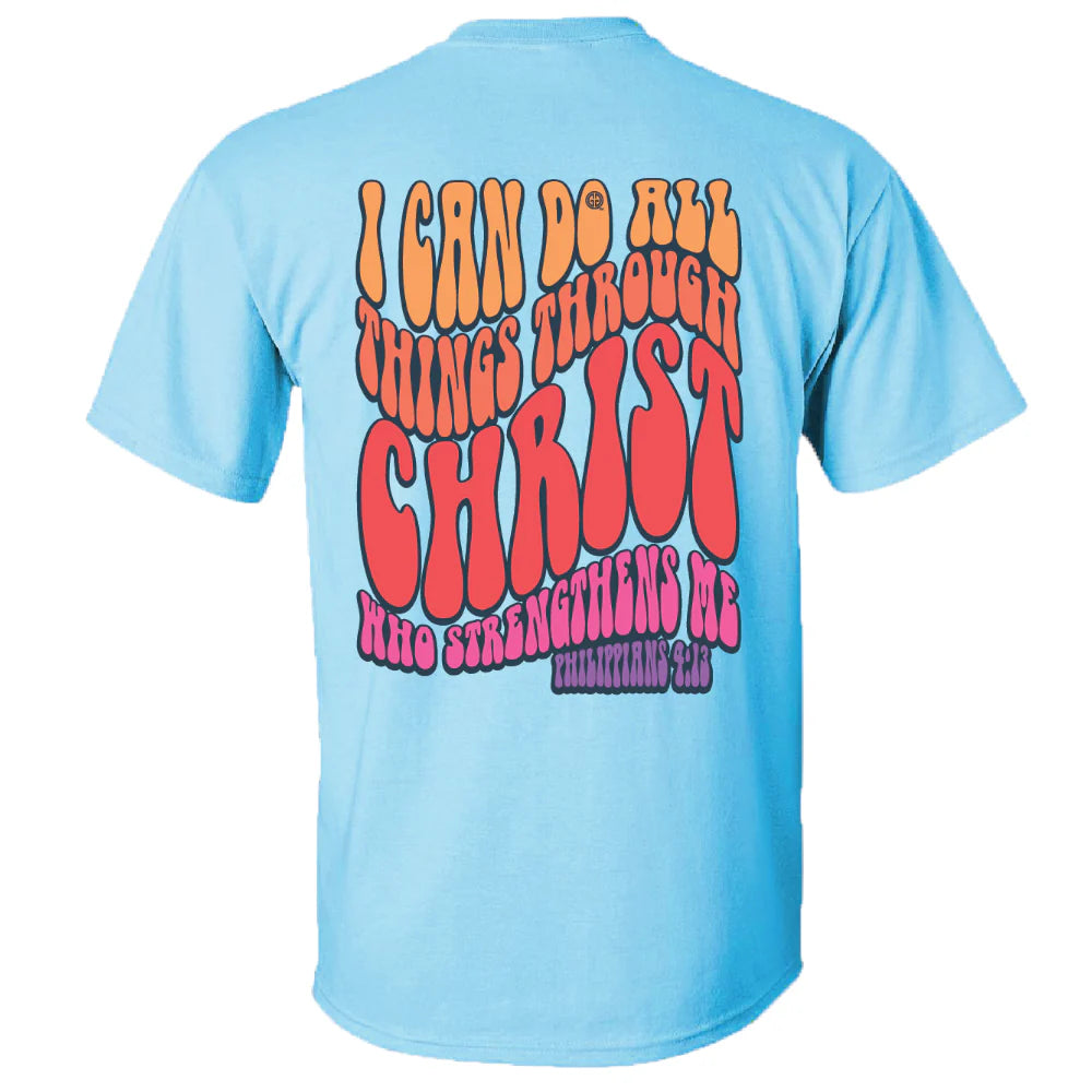 Girlie Girl Christ Strengthens T-Shirt