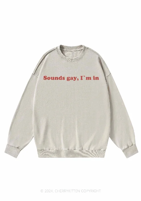 Sounds Gay Y2K Washed Sweatshirts Cherrykitten