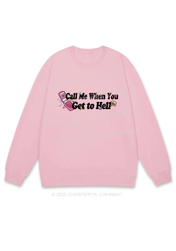 Call Me When You Get To Hell Y2K Sweatshirt Cherrykitten