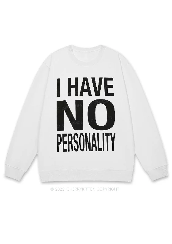 I Have No Personality Y2K Sweatshirt Cherrykitten